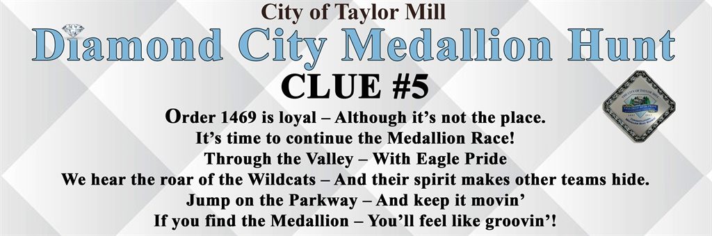 Clue #5: Diamond City Medallion Hunt City of Taylor Mill