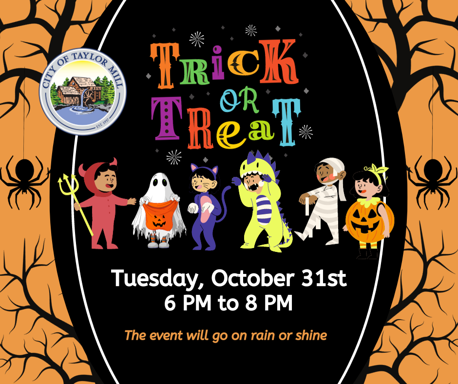 Trick Or Treat Hours Are Between 6pm And 8pm City Of Taylor Mill 4756